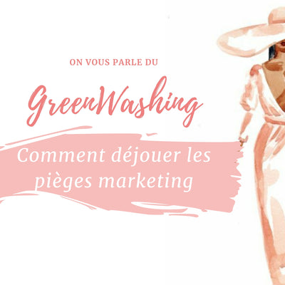 Greenwashing : comment déjouer les pièges marketing